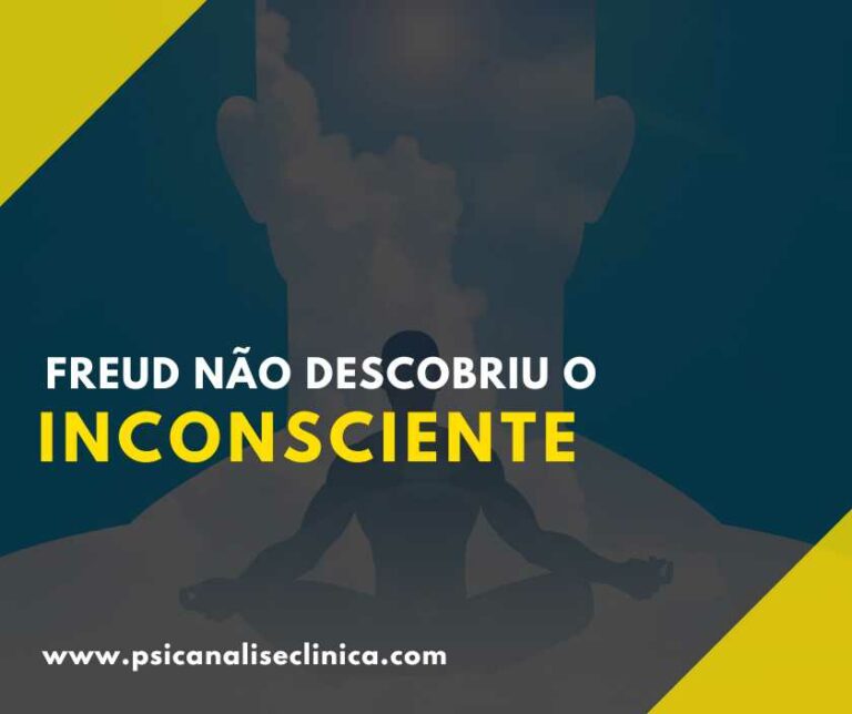 Freud não descobriu o inconsciente