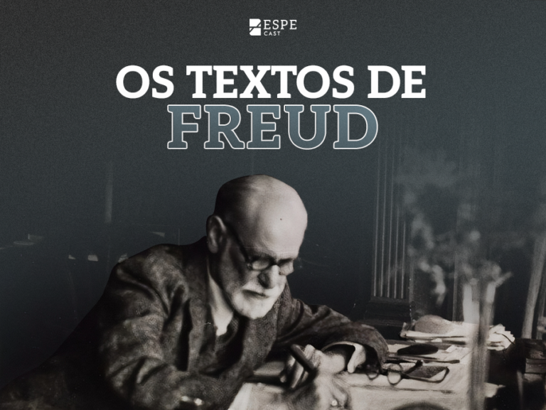 Os Textos de Freud | BLOG ESPEcast