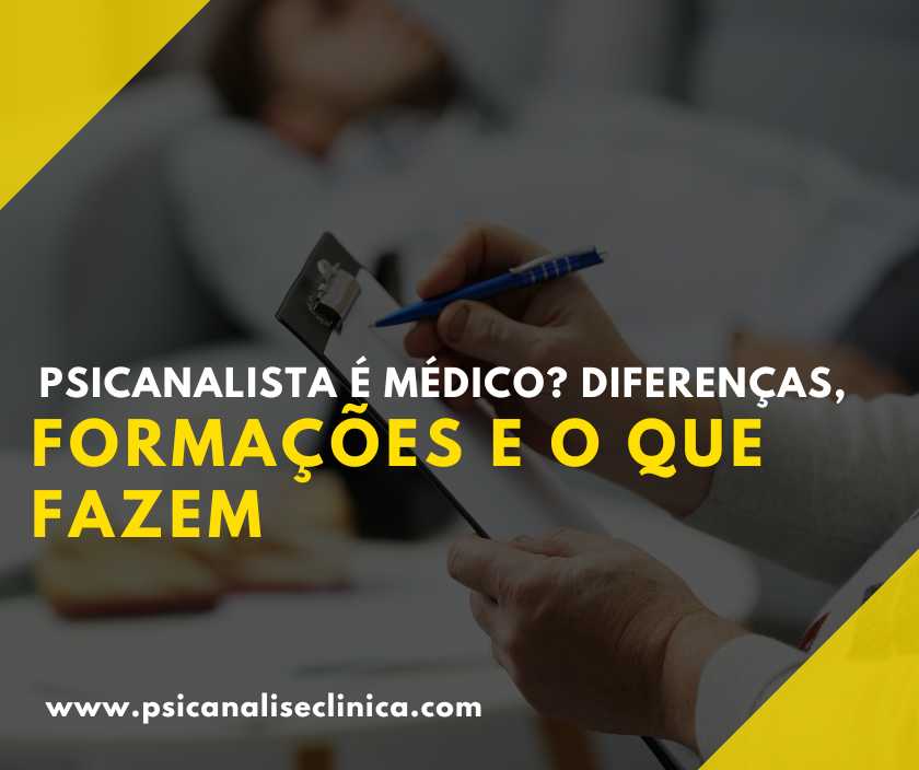 psicanalista e médico o que fazem