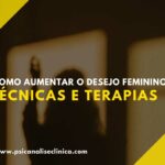 como aumentar a excitação feminina